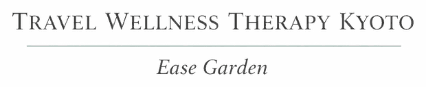 Travel Wellness Therapy Kyoto — Ease Garden
